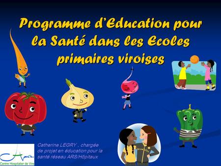 Programme d’Education pour la Santé dans les Ecoles primaires viroises