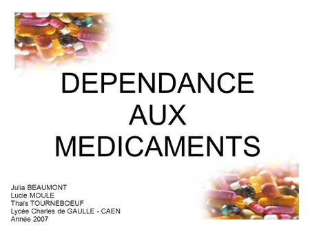 DEPENDANCE AUX MEDICAMENTS