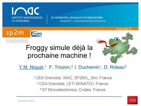 Froggy simule déjà la prochaine machine !