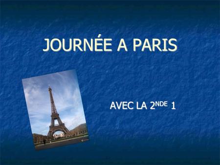 JOURNÉE A PARIS AVEC LA 2NDE 1.