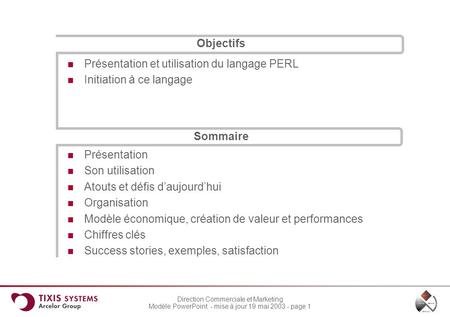 Objectifs Présentation et utilisation du langage PERL