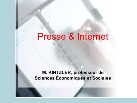 M. KINTZLER, professeur de Sciences Économiques et Sociales