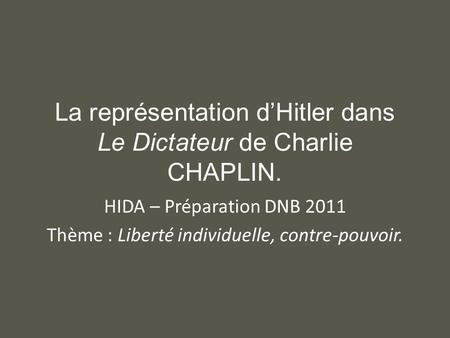La représentation d’Hitler dans Le Dictateur de Charlie CHAPLIN.