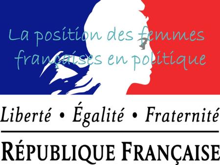 La position des femmes françaises en politique