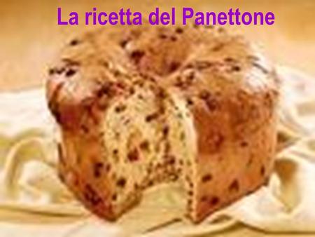 La ricetta del Panettone