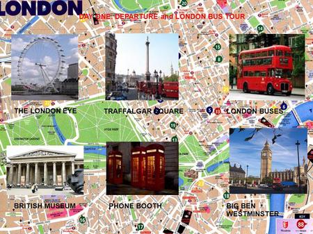 DAY ONE: DEPARTURE and LONDON BUS TOUR