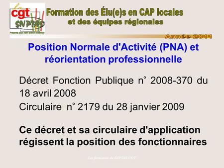 Position Normale d'Activité (PNA) et réorientation professionnelle