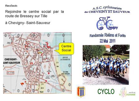 Plan daccès Rejoindre le centre social par la route de Bressey sur Tille à Chevigny- Saint-Sauveur Centre Social.