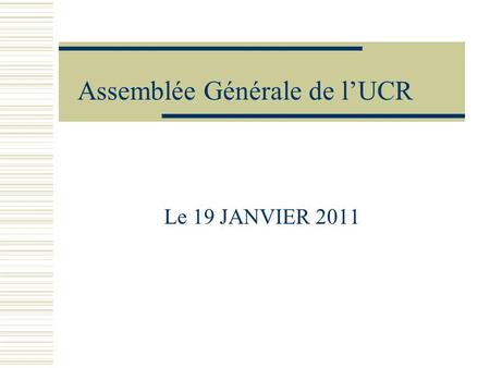 Assemblée Générale de l’UCR