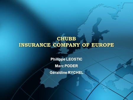 CHUBB INSURANCE COMPANY OF EUROPE