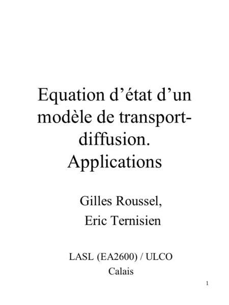 Equation d’état d’un modèle de transport-diffusion. Applications