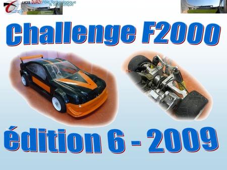 Challenge F2000 édition 6 - 2009.