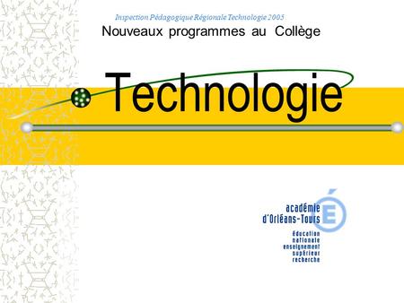 Technologie Nouveaux programmes au Collège