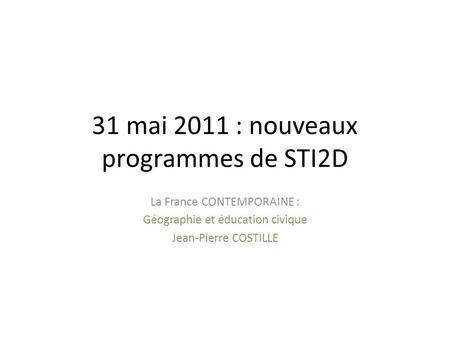 31 mai 2011 : nouveaux programmes de STI2D