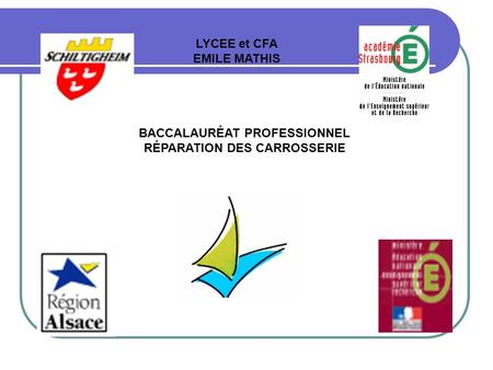 BACCALAURÉAT PROFESSIONNEL RÉPARATION DES CARROSSERIE
