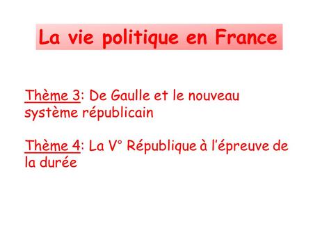 La vie politique en France
