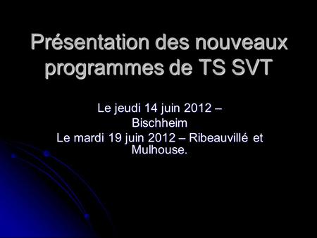 Présentation des nouveaux programmes de TS SVT