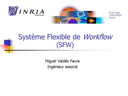 Système Flexible de Workflow (SFW)