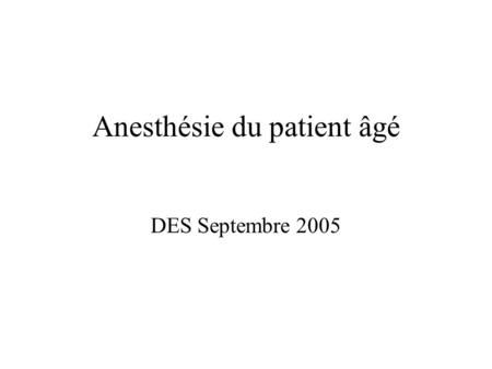 Anesthésie du patient âgé