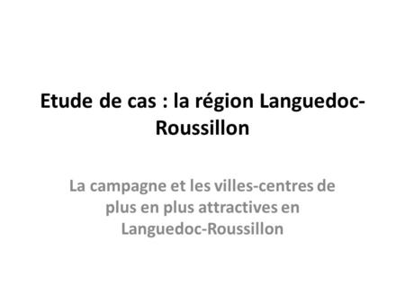 Etude de cas : la région Languedoc-Roussillon