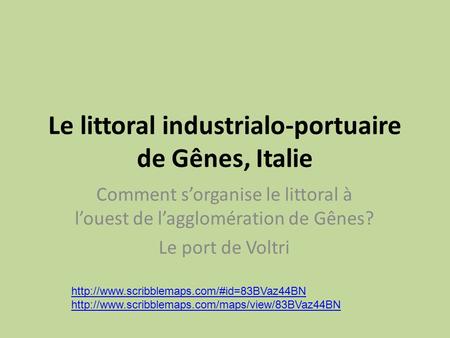 Le littoral industrialo-portuaire de Gênes, Italie