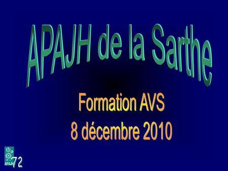 APAJH de la Sarthe Formation AVS 8 décembre 2010.