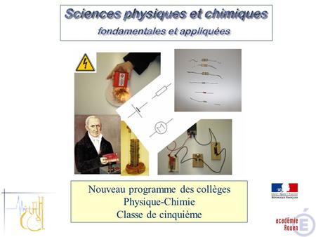 Nouveau programme des collèges Physique-Chimie Classe de cinquième