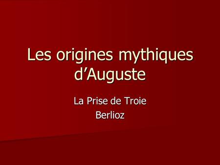 Les origines mythiques d’Auguste