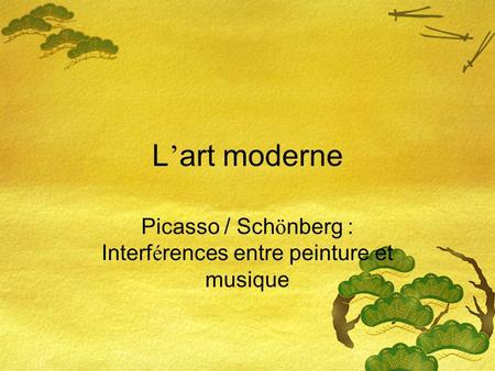 Picasso / Schönberg : Interférences entre peinture et musique