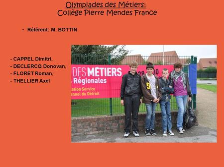 Olympiades des Métiers: Collège Pierre Mendes France
