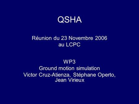 QSHA Réunion du 23 Novembre 2006 au LCPC