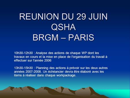 REUNION DU 29 JUIN QSHA BRGM – PARIS