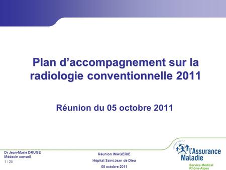 Plan d’accompagnement sur la radiologie conventionnelle 2011