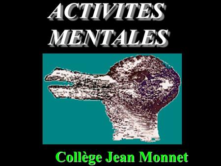 ACTIVITES MENTALES Collège Jean Monnet Question 1 Convertir : 750 mL = ……….. L.