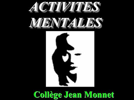 ACTIVITES MENTALES Collège Jean Monnet Question 1 Donne une écriture décimale de 31 1000.