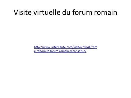 Visite virtuelle du forum romain