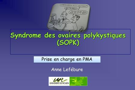 Syndrome des ovaires polykystiques (SOPK)