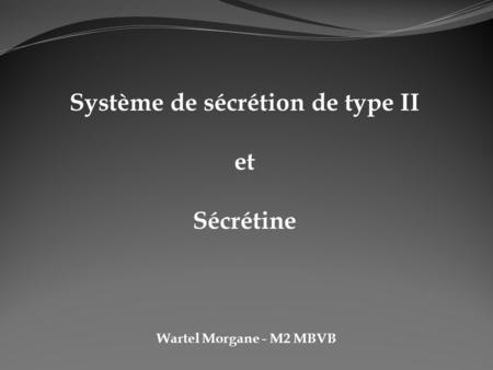 Système de sécrétion de type II