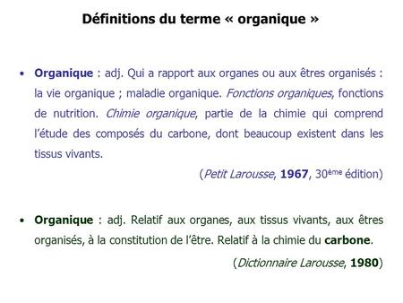 Définitions du terme « organique »