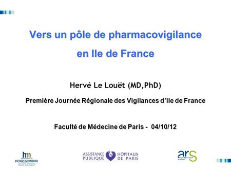 Vers un pôle de pharmacovigilance en Ile de France