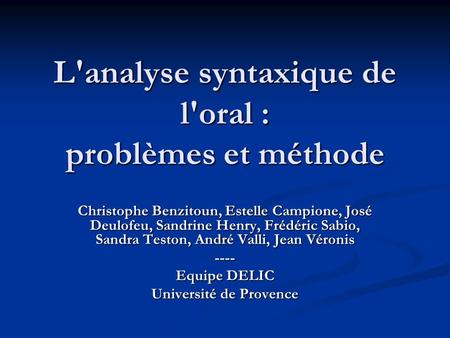 L'analyse syntaxique de l'oral : problèmes et méthode