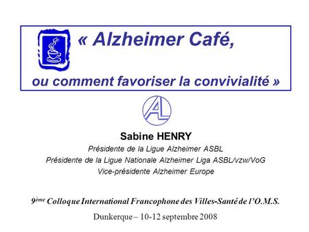 « Alzheimer Café, ou comment favoriser la convivialité »