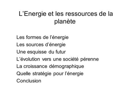 L’Energie et les ressources de la planète