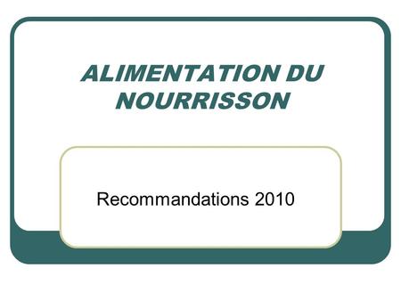 ALIMENTATION DU NOURRISSON
