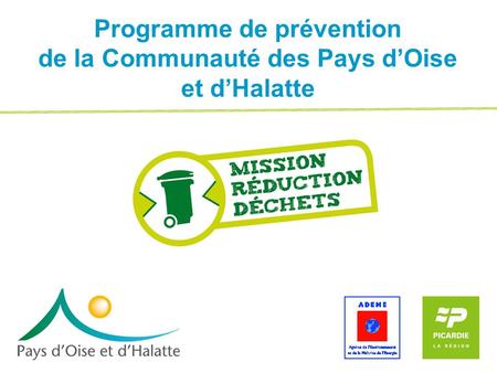 Programme de prévention de la Communauté des Pays dOise et dHalatte.
