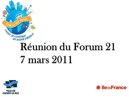 Réunion du Forum 21 7 mars 2011.