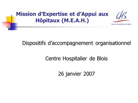 Mission d’Expertise et d’Appui aux Hôpitaux (M.E.A.H.)