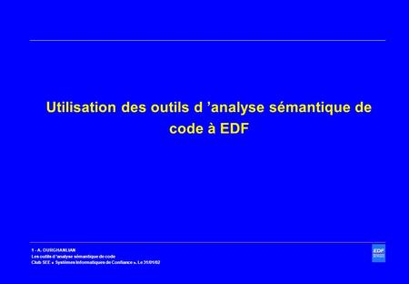 Utilisation des outils d ’analyse sémantique de code à EDF