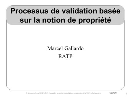 Processus de validation basée sur la notion de propriété
