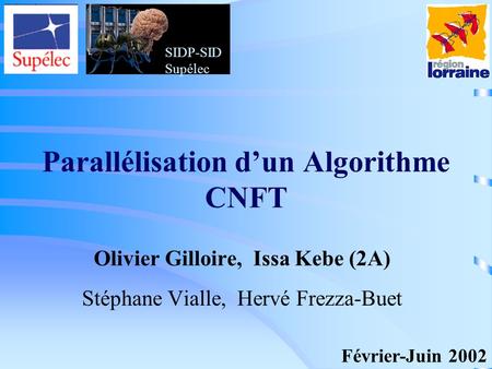 Parallélisation d’un Algorithme CNFT